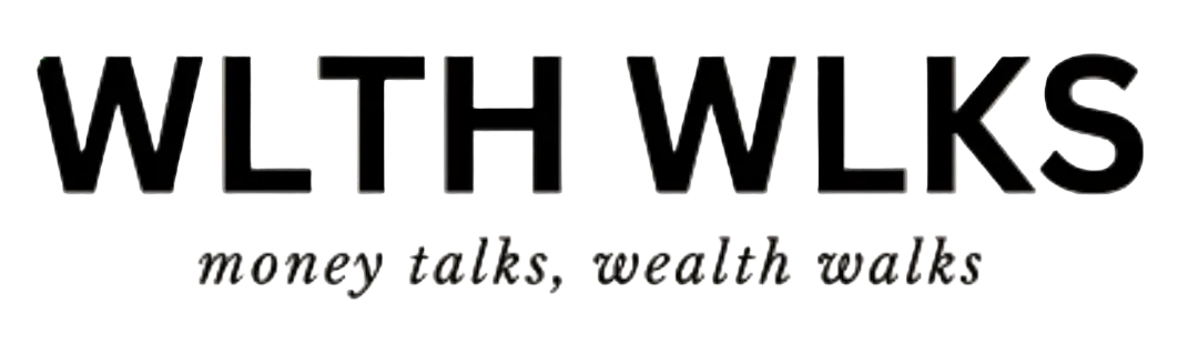 Motivational quote 'WLTH WLKS money talks, wealth walks' on a beige background